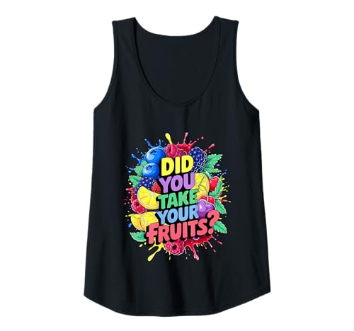 Damen Did You Take Your Fruits Funny Lunch Lady Staff Fruit Lovers Tank Top von School Lunch Lady Fruits Diet Humor Tees & Gifts