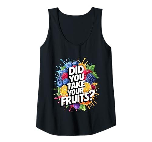 Damen Did You Take Your Fruits Funny Lunch Lady Staff Fruit Lovers Tank Top von School Lunch Lady Fruits Diet Humor Tees & Gifts