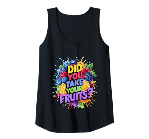 Damen Did You Take Your Fruits Funny Lunch Lady Staff Fruit Lovers Tank Top von School Lunch Lady Fruits Diet Humor Tees & Gifts