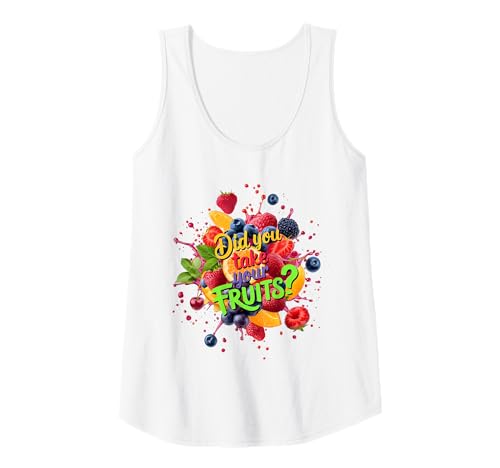 Damen Did You Take Your Fruits Funny Lunch Lady Staff Fruit Lovers Tank Top von School Lunch Lady Fruits Diet Humor Tees & Gifts