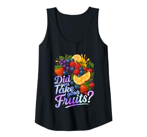 Damen Did You Take Your Fruits Funny Lunch Lady Staff Fruit Lovers Tank Top von School Lunch Lady Fruits Diet Humor Tees & Gifts