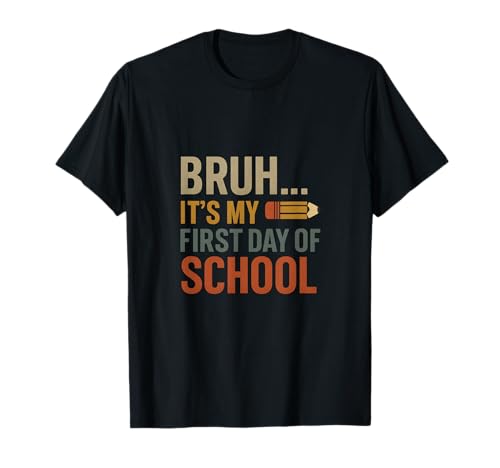 Bruh It's My First Day of School Back to School Boy Kid T-Shirt Bruh It's My First Day of School Back to School Boy Kid T-Shirt von School Vibes