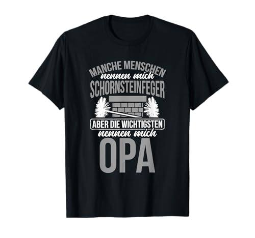 Schornsteinfeger Kaminkehrer Opa T-Shirt, Herren, Kurzarm, S, Schwarz von Schornsteinfeger Kaminkehrer Opa