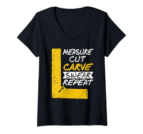 Damen Messen Schneiden Schnitzen Fluchen Wiederholen Lustig T-Shirt mit V-Ausschnitt von Schreiner Humor Für Bau- und Bastelfans