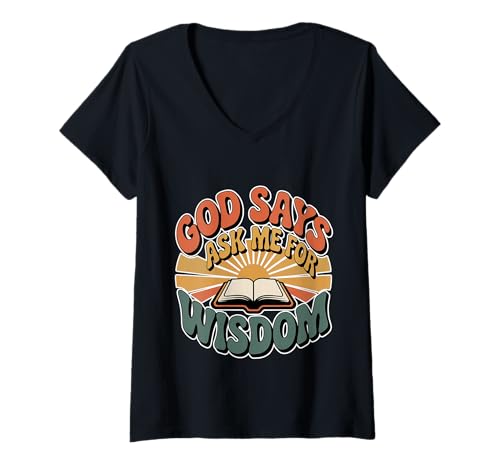 Damen God Says Ask Me for Wisdom Erinnerung der Glaubensbibel - T-Shirt mit V-Ausschnitt Damen God Says Ask Me for Wisdom Erinnerung der Glaubensbibel - T-Shirt mit V-Ausschnitt von Schriften Glaubensförderung Motivation