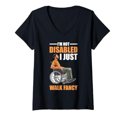 Damen I'm Not Disabled I Just Walk Fancy Mobilitätsbewusstsein - T-Shirt mit V-Ausschnitt von Schritte Fähigkeitsvertrauen Stolz