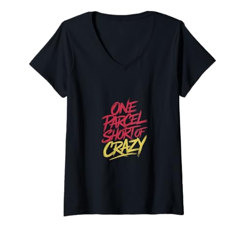 Damen One Parcel Short Of Crazy Postarbeiterin Humor -- T-Shirt mit V-Ausschnitt von Schrullige Postarbeiterwitze