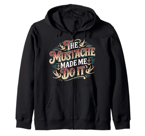The Mustache Made Me Do It Quirky Bearded Father Man - Kapuzenjacke The Mustache Made Me Do It Quirky Bearded Father Man - Kapuzenjacke von Schrulliger Schnurrbarthumor
