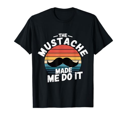 The Mustache Made Me Do It Quirky Bearded Father Man |- T-Shirt von Schrulliger Schnurrbarthumor