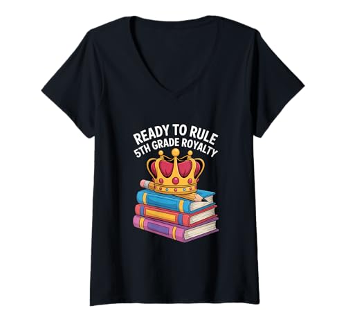 Damen Ready to Rule 5th Grade Royalty Krone Schule T-Shirt mit V-Ausschnitt Damen Ready to Rule 5th Grade Royalty Krone Schule T-Shirt mit V-Ausschnitt von Schule Fünfte Klasse Krone Bücher Bleistift