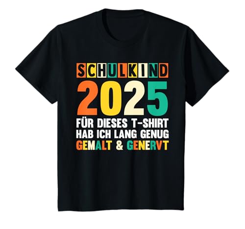 Kinder Kita Abgänger 2025 Einschulung Schulkind T-Shirt von Schule Letzter Tag 2025 Kindergarten