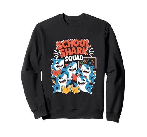 School Shark Squad Schulhai Team Schule Kinder Lernen Sweatshirt School Shark Squad Schulhai Team Schule Kinder Lernen Sweatshirt von Schulhai Mannschaft Schule Lesen Mathe Kinder Team