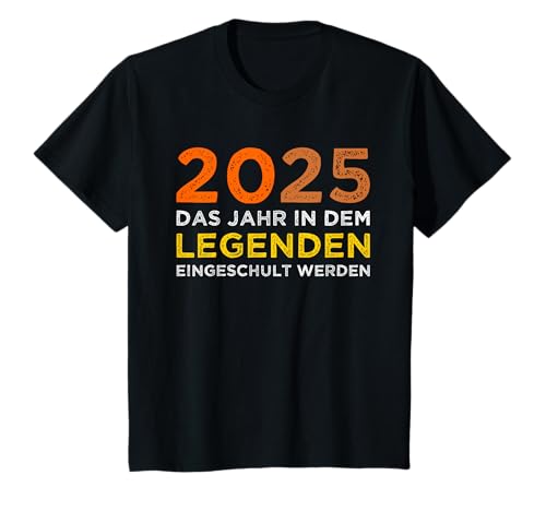 Schulkind 2025 Junge Deko Mädchen 2025 Einschulung Legenden T-Shirt von Schulkind 2025 Mädchen Deko Einschulung 2025 Junge