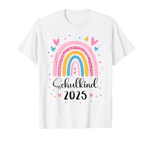Schulkind 2025 1. Klasse Regenbogen Einschulung Mädchen T-Shirt von Schulkind 2025