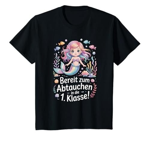 Kinder Einschulung 2025 Meerjungfrau Erstklässlerin T-Shirt Kinder Einschulung 2025 Meerjungfrau Erstklässlerin T-Shirt von Schulstart Meerjungfrauen Kollektion