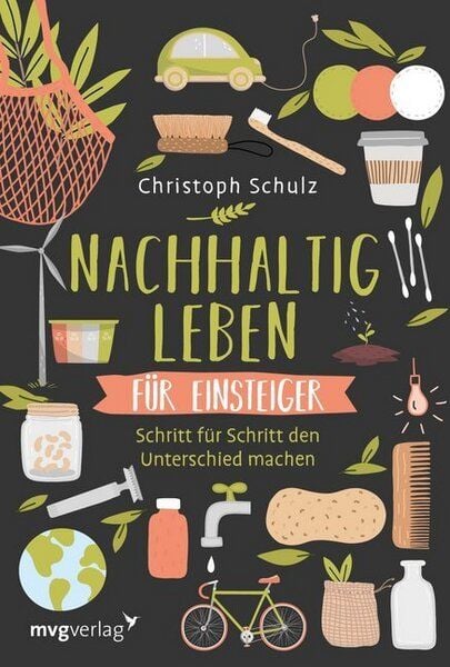 Schulz, Christoph Nachhaltig leben für Einsteiger von Schulz, Christoph