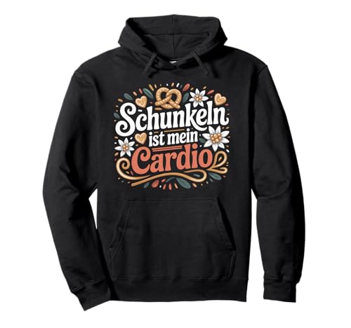 Dirndl Ersatz Trachten Outfit Damen - für Volksfeste & Party Pullover Hoodie von Schunkeln ist mein Cardio – Motiv für Feste Feiern