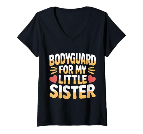 Damen Bodyguard for My Little Sister Bruder Geschwister |- T-Shirt mit V-Ausschnitt von Schutzbruder und Geschwisterbindung
