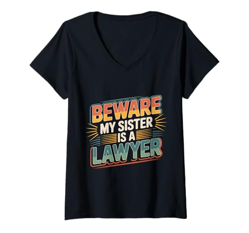 Damen Beware My Sister is A Lawyer Geschwisteranwalt legal |- T-Shirt mit V-Ausschnitt Damen Beware My Sister is A Lawyer Geschwisteranwalt legal |- T-Shirt mit V-Ausschnitt von Schutzschwester Legal Stolz