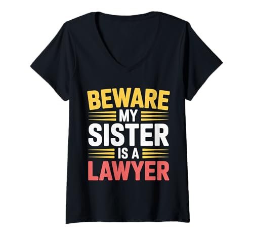 Damen Beware My Sister is A Lawyer Geschwisteranwalt legal |- T-Shirt mit V-Ausschnitt Damen Beware My Sister is A Lawyer Geschwisteranwalt legal |- T-Shirt mit V-Ausschnitt von Schutzschwester Legal Stolz