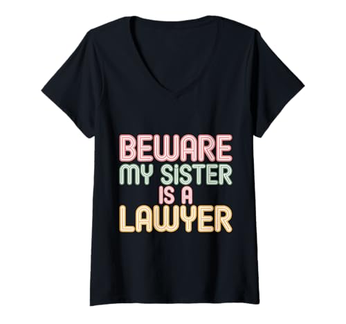 Damen Beware My Sister is A Lawyer Geschwisteranwalt legal |- T-Shirt mit V-Ausschnitt Damen Beware My Sister is A Lawyer Geschwisteranwalt legal |- T-Shirt mit V-Ausschnitt von Schutzschwester Legal Stolz