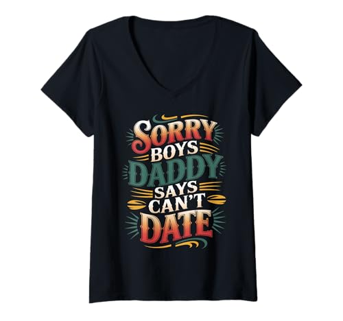 Damen Sorry Boys Daddy Says Can't Date Schutztochter - T-Shirt mit V-Ausschnitt von Schutzvater Tochter Bond