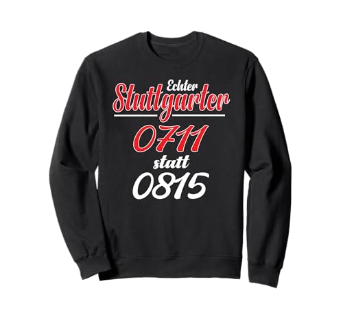 Stuttgart T-Shirt Stuggi 0711 Schwabenland Männer Frauen Sweatshirt von Schwaben & Stuttgarter Outfit Bekleidung