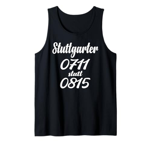 Stuttgart T-Shirt Stuggi 0711 Schwabenland Männer Frauen Tank Top von Schwaben & Stuttgarter Outfit Bekleidung