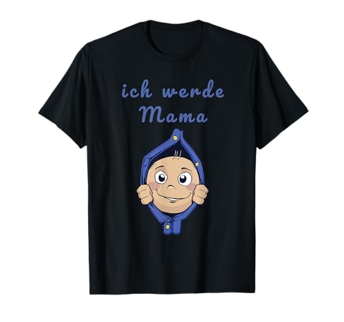 Ich werde Mama T-Shirt Ich werde Mama T-Shirt von Schwanger Schwangerschaft Mama Mutter