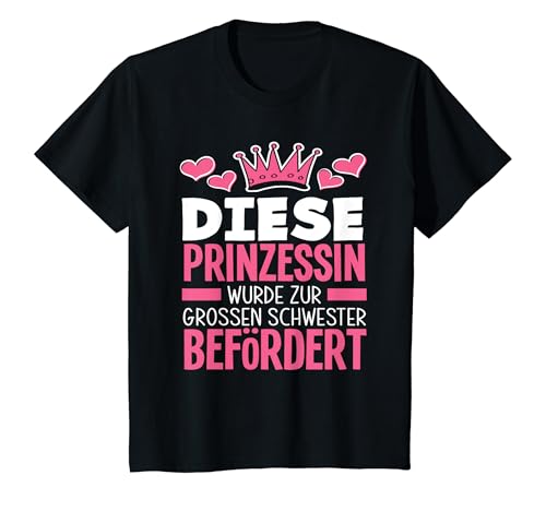 Kinder Geburt Mädchen Krone Prinzessin Wird Große Schwester T-Shirt von Schwanger Schwester Nachwuchs Geschwister Geschenk