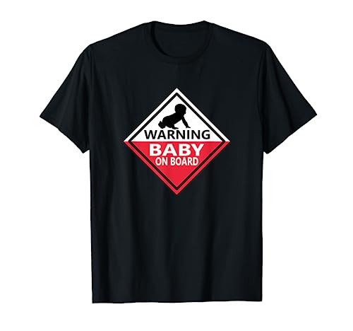 Warning Baby On Board T-Shirt Schwangere Mutter Ankündigung von Schwangere Mutter Ankündigung T-Shirt