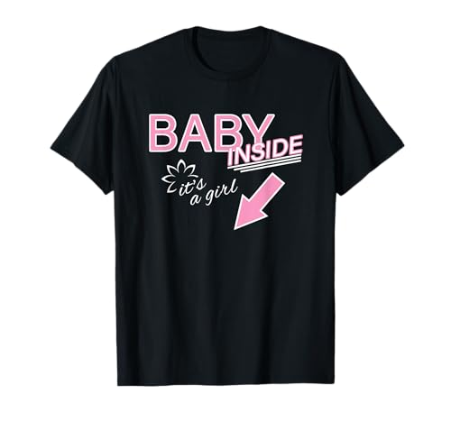 Baby Inside It's a Girl für Damen & Mütter - Schwangerschaft T-Shirt von Schwangerschaft-Design für Damen und Mütter