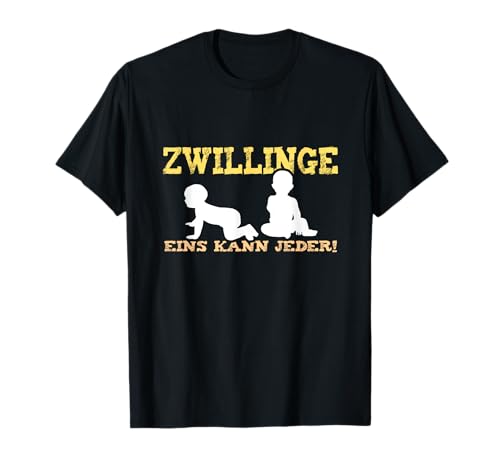 Zwillinge Eins Kann Jeder | Papa Baby Vater Mutter Vatertag T-Shirt von Schwangerschaft Mit Zwillinge Zwei Babys Twins