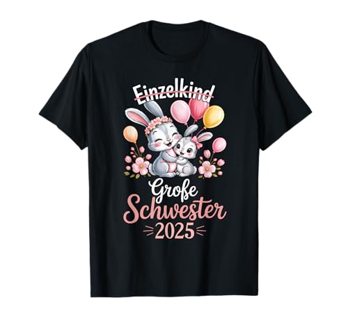 Rabbit Große Schwester 2025 Verkündung Schwangerschaft Baby T-Shirt von Schwangerschaft Verkünden Baby 2025