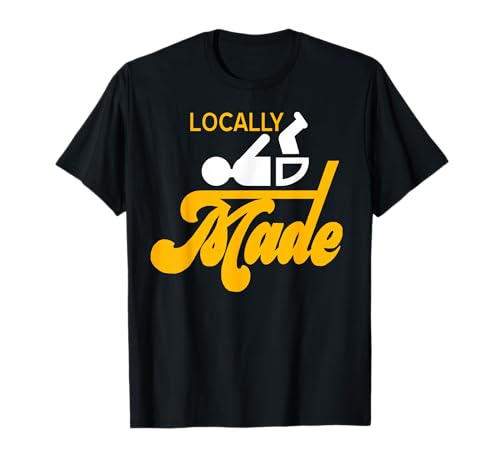 Lokal Hergestellt Lustiger Baby Spruch Eltern Spaß T-Shirt von Schwangerschaft Verkünden Eltern Familienfreude