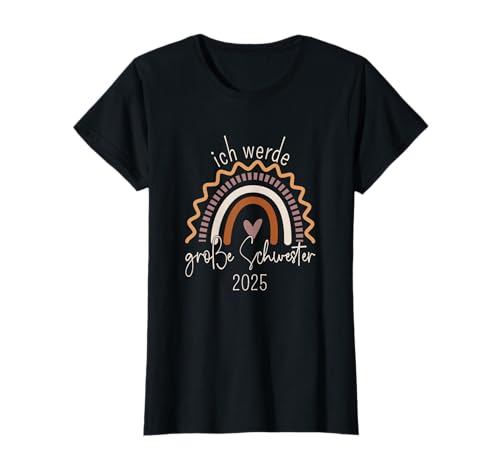 Ich Werde Große Schwester 2025 Boho Regenbogen Baby Mädchen T-Shirt von Schwangerschaft Verkündung Baby Geschenk Geburt