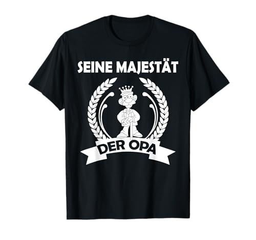Herren Seine Majestät der Opa T-Shirt von Schwangerschaft Zukünftiges Opa Geschenk