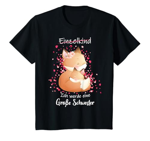 Einzelkind Ich Werde Große Schwester 2026 Mädchen T-Shirt von Schwangerschaft & Nachwuchs verkünden Tochter