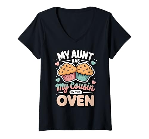 Damen My Aunt Has My Cousin In The Oven T-Shirt mit V-Ausschnitt Damen My Aunt Has My Cousin In The Oven T-Shirt mit V-Ausschnitt von Schwangerschaftsankündigung Schwanger