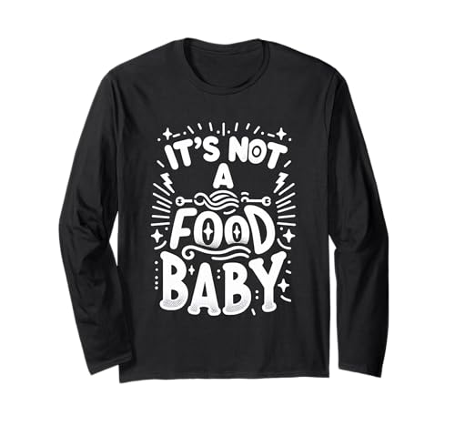 It's Not A Food Baby Schwangerschaftsankündigung |- Langarmshirt von Schwangerschaftshumor für Mütter