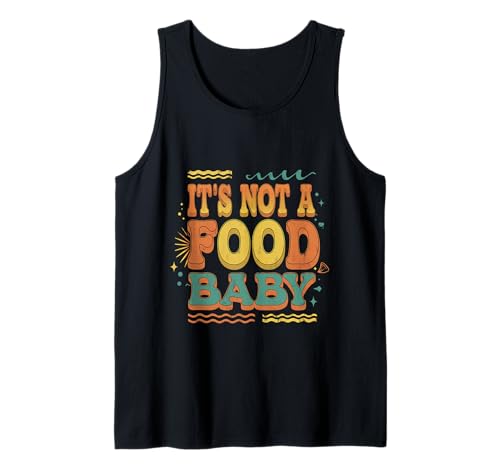 It's Not A Food Baby Schwangerschaftsankündigung - Tank Top von Schwangerschaftshumor für Mütter