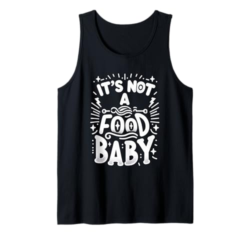 It's Not A Food Baby Schwangerschaftsankündigung |- Tank Top von Schwangerschaftshumor für Mütter