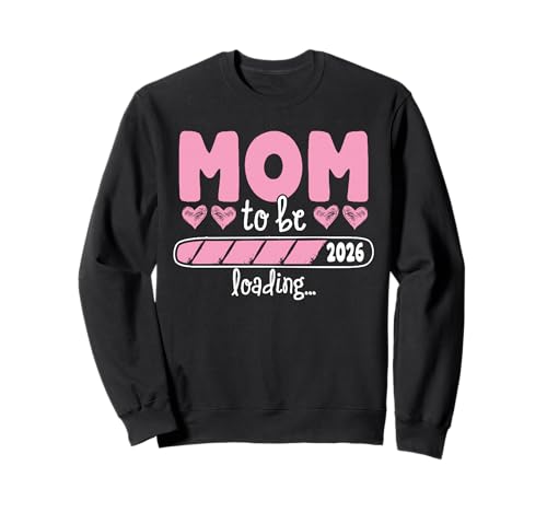 Mutter 2026 Wird Geladen Mama 2026 Sweatshirt von Schwangerschaftsverkündung al Geschenk für Mamas