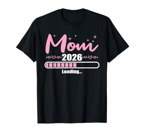 Mutter 2026 Wird Geladen Mama 2026 T-Shirt von Schwangerschaftsverkündung als Geschenk für Mamas