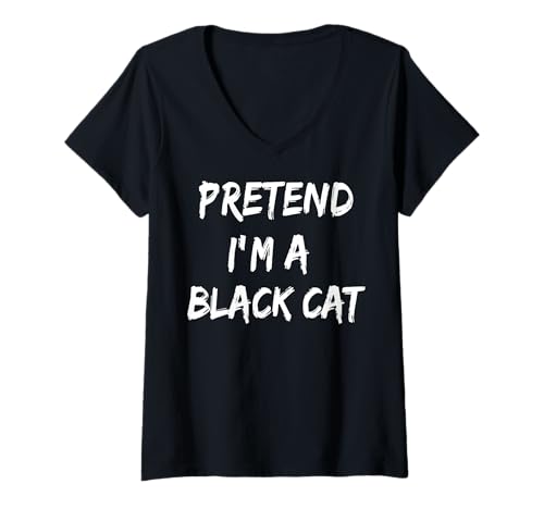 Damen Pretend I'm A Black Cat T-Shirt mit V-Ausschnitt Damen Pretend I'm A Black Cat T-Shirt mit V-Ausschnitt von Schwarze Katze Halloween Kostümparty