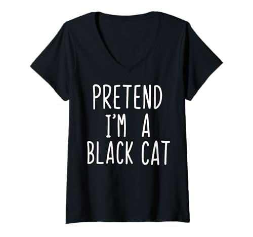 Damen Pretend I'm A Black Cat T-Shirt mit V-Ausschnitt Damen Pretend I'm A Black Cat T-Shirt mit V-Ausschnitt von Schwarze Katze Halloween Kostümparty