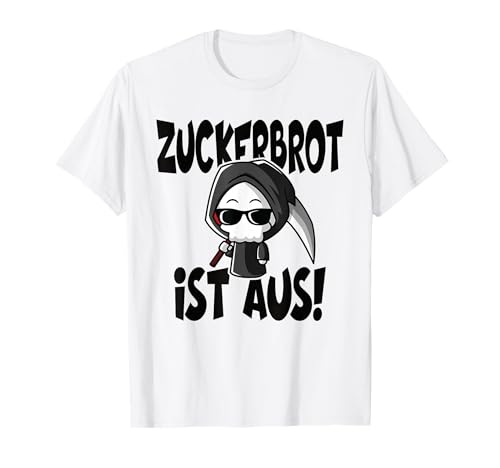 Zuckerbrot Ist Aus Geduldsfaden Lustiger Spruch Damen T-Shirt Zuckerbrot Ist Aus Geduldsfaden Lustiger Spruch Damen T-Shirt von Schwarzer Humor Geschenke Sarkastische Sprüche