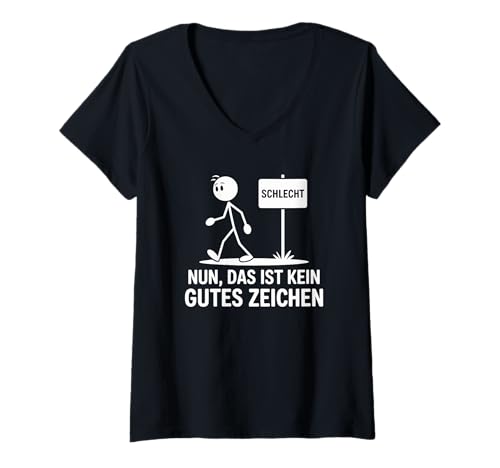 Damen SCHLECHT Nun das ist kein gutes Zeichen Sarkastisches Lustig T-Shirt mit V-Ausschnitt von Schwarzer Humor Kollektion