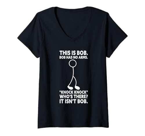 Damen This is Bob Bob Has No Arms T-Shirt mit V-Ausschnitt Damen This is Bob Bob Has No Arms T-Shirt mit V-Ausschnitt von Schwarzer Humor Lustige Sprüche Sarkasmus Design