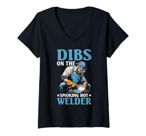 Damen Dibs On The Smoking Hot Welder Freundin Partner Liebe - T-Shirt mit V-Ausschnitt von Schweißen Liebe und Funken Humor